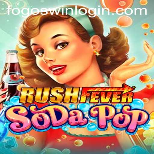 RushFeverSodaPop: The Exciting Game That Combines Fun and Strategy